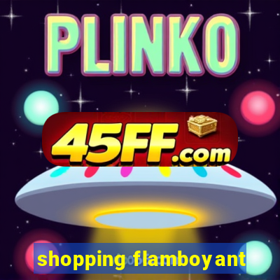 shopping flamboyant